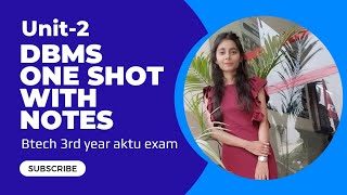 Unit -2 DBMS one shot🔥|aktu| btech| with notes #oneshot #aktuexam #dbms #withnotes #btech #unit2