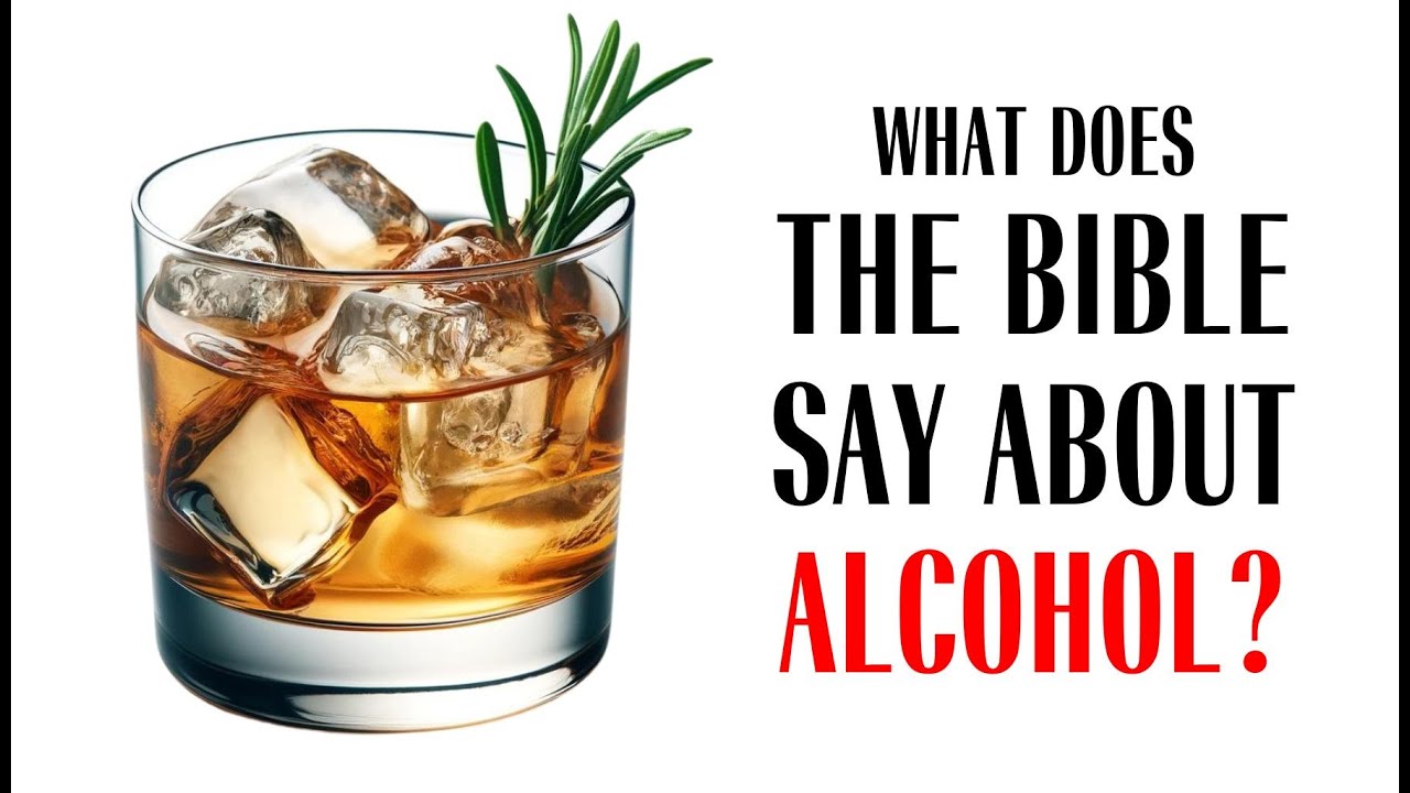 What Does The Bible Say About Alcohol? - YouTube