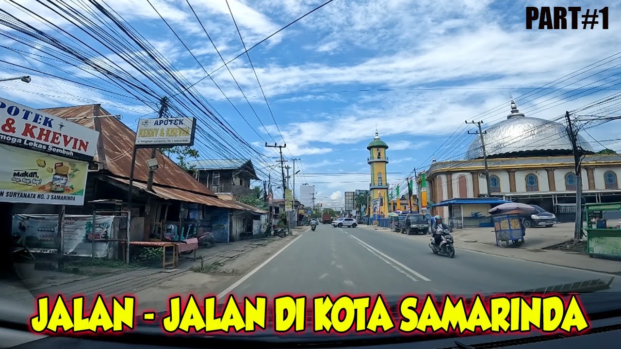 Jalan-Jalan Keliling Kota SAMARINDA Part 1