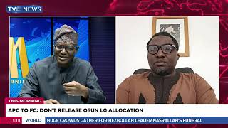 APC To FG: Don't Release Osun LG Allocation