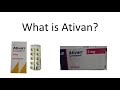 What is ativan lorazepam