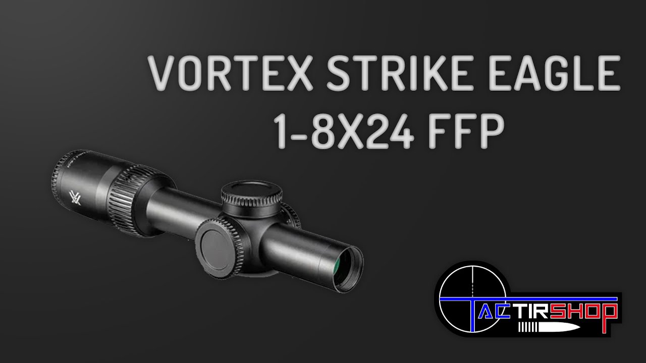 Vortex Strike Eagle 1-8x24 FFP - YouTube