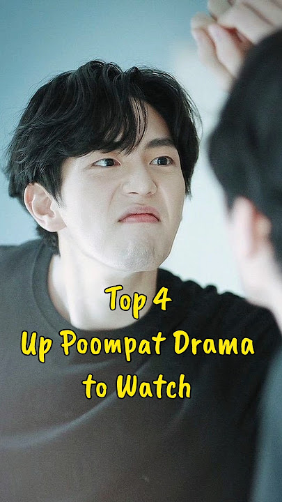 Top 4 Up Poompat Drama to Watch #blseries #uppoompat #blseriestowatch #thaibl #fujoshiera #bl