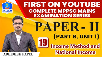 LEC - 19 | Expenditure Method and Production Method | Paper 2 Part B Unit 1 | Abhishek Patel Sir