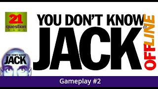 You Don't Know Jack Offline (Volume 5) - Gameplay #2 (21 Question Game)