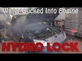 Water Sucked Into Engine...Hydro Lock, Whats The Damage ??