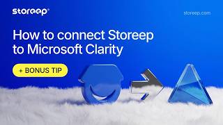 How to connect Storeep to Microsoft Clarity (free heatmaps and recordings) + Bonus tip