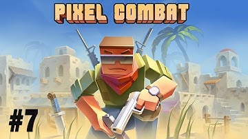Pixel Combat: Zombies Strike | part #7 |  Gameplay Walkthrough |Tutorial (iOS, Android)