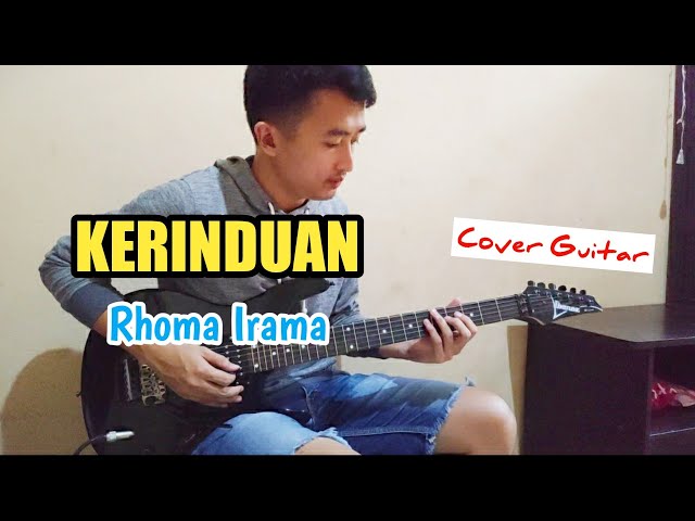 KERINDUAN - RHOMA IRAMA (COVER GITAR) class=