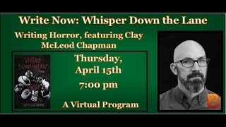 Write Now, Episode 17 Clay McLeod Chapman