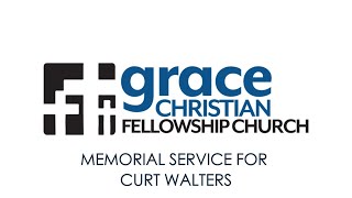 Memorial Service for Curt Walters - 2020
