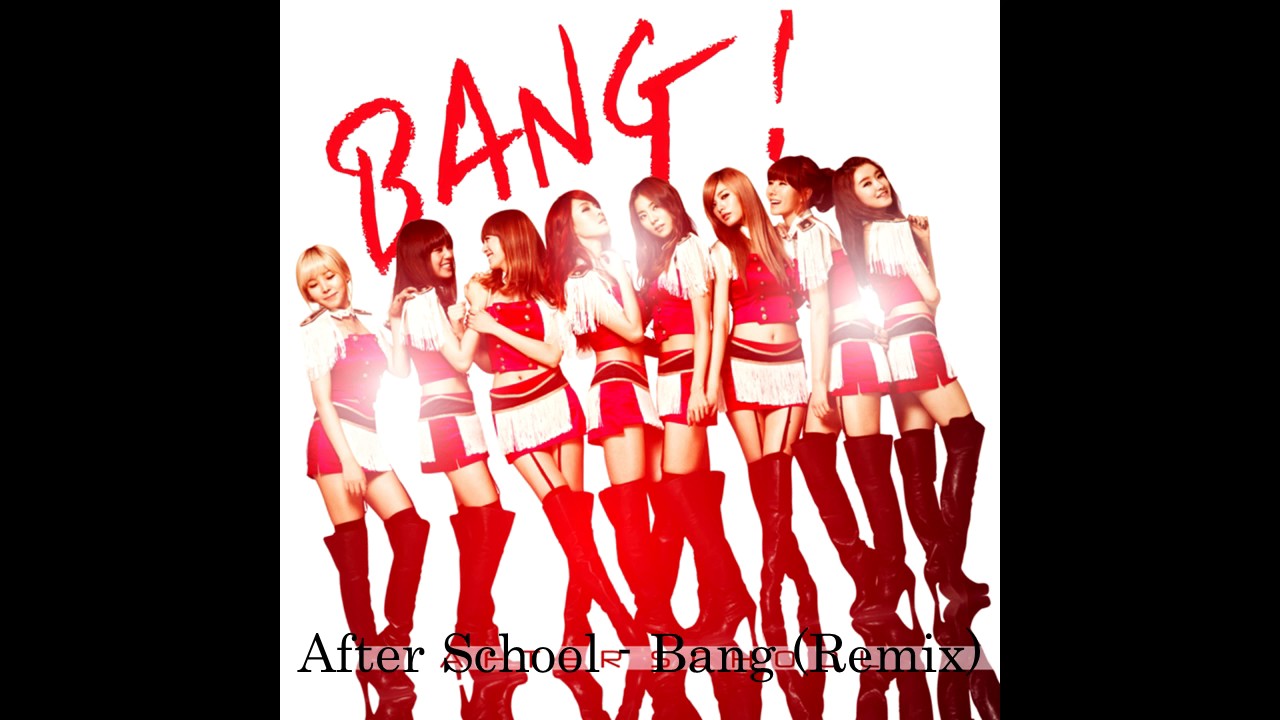 After School - Bang (Remix)