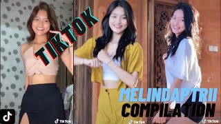 Melindaptrii Tiktok Compilation - Hottest Tiktok Compilation