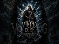 Viking Core (Hardstyle Mix) | Nordic Hardstyle