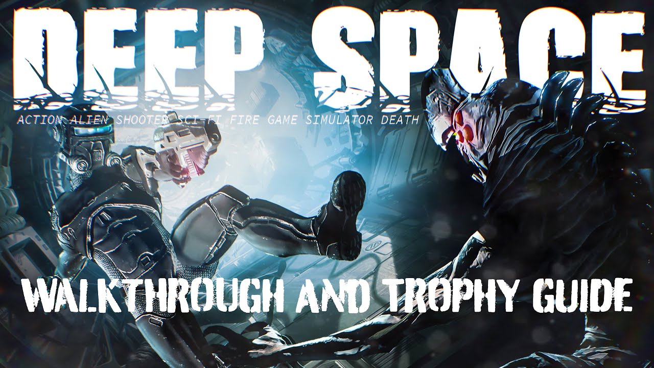 Deep Space: Action Alien Shooter Sci-Fi Fire Game Simulator Death - Walkthrough | Trophy Guide