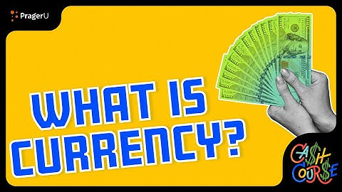 Currency | Cash Course | PragerU Kids