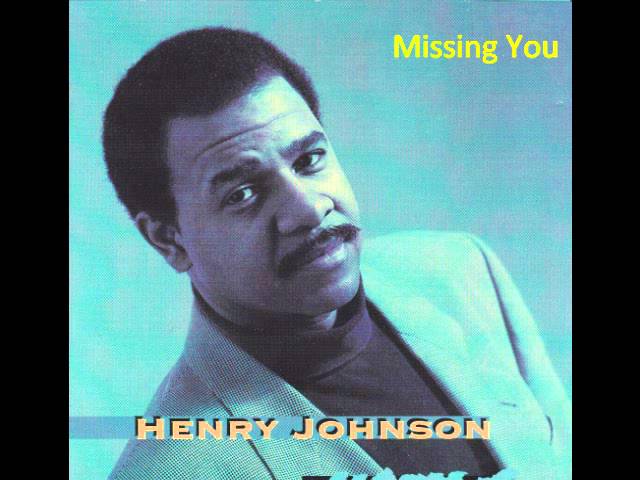 Henry Johnson - Missing You