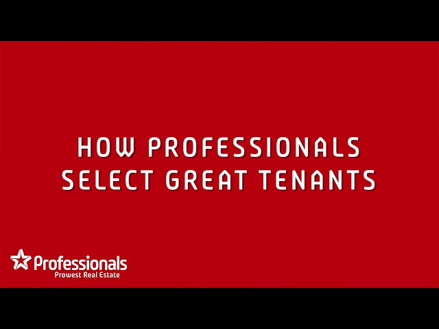 How Professionals select great tenants