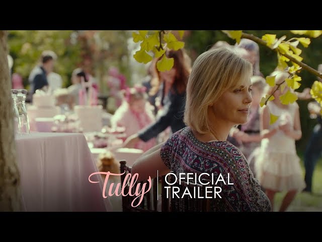 TULLY - Official Trailer [HD] - In Theaters May 4 class=