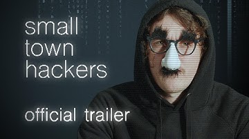 Small Town Hackers | Official Trailer