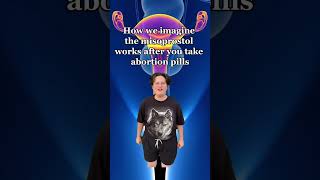 How we imagine the misoprostol works after you take abortion pills