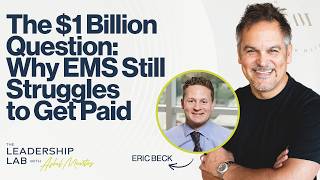The $1 Billion Question: Why EMS Still Struggles to Get Paid with Eric Beck