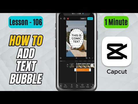 How to Add a Text Bubble in CapCut Mobile - Lesson 106 CapCut Mobile Tutorial