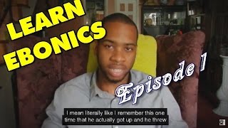 (PART 1) Learn Ebonics With Subtitles, (Definitions In Description) (PART 1) Learn Ebonics With Subtitles, (Definitions In Description)