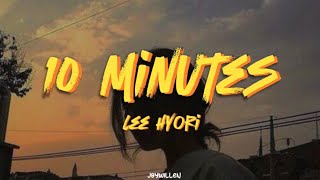 “10 MINUTES” By: Lee Hyori Lyrics Video [ROM\/ENG]