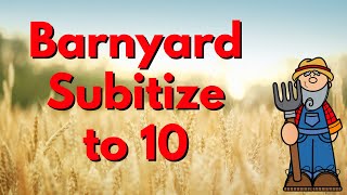 Barnyard Subitize To 10