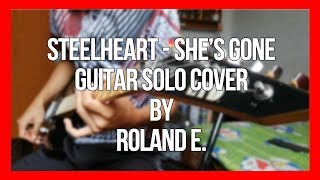 Steelheart - Shes Gone Guitar Solo Cover By Roland E.