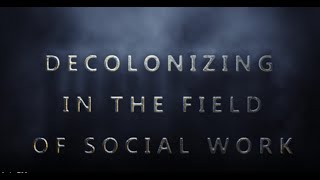 Decolonizing the Field of Social Work Through Anti-Racist Practice.