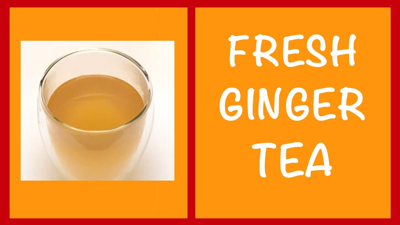 How to Make Fresh Ginger Tea / Decoction, Infusion, Tisane YouTube