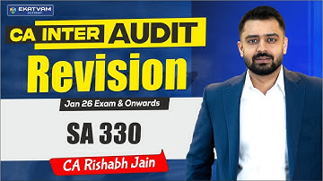CA Inter Audit | SA 330 | Revision Sessions by CA Rishabh Jain #cainter