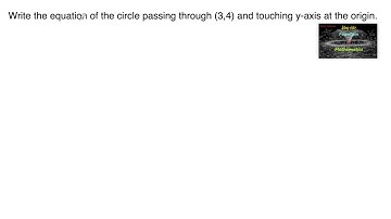 Write the equation of the circle passing through (3,4) and touching y-axis|RD Sharma|CBSE|VSAQ|11|