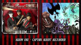 Video thumbnail of "Steam Powered Giraffe - Captain Albert Alexander (Audio) [2011 Release Version]"