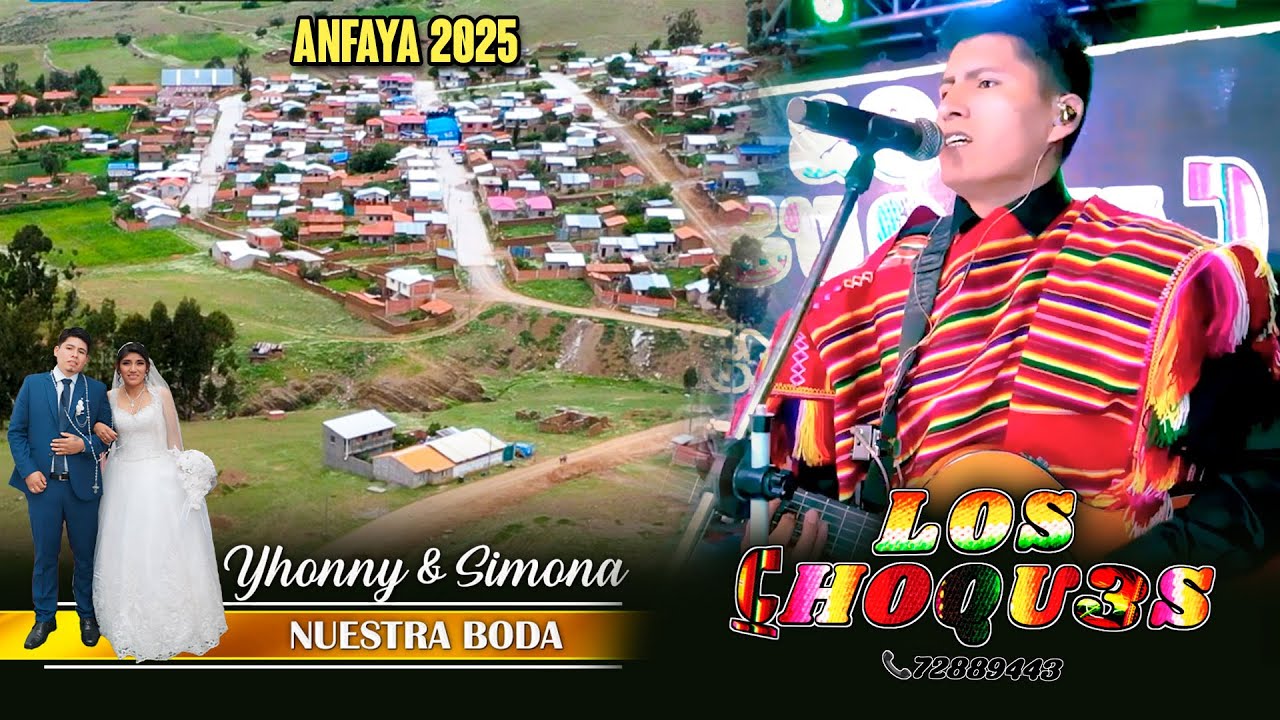 Los Choques en vivo | Boda de Jhonny & Simona | Anfaya, febrero de 2025 | Akil Producciones