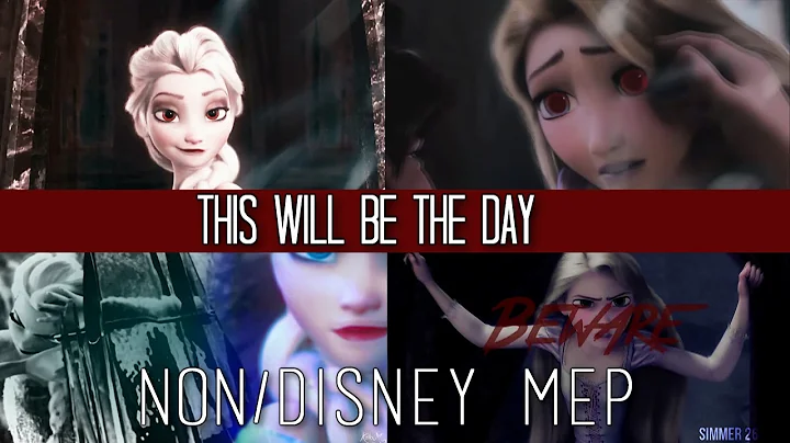 Non/Disney MEP || This Will Be The Day || FULL MEP