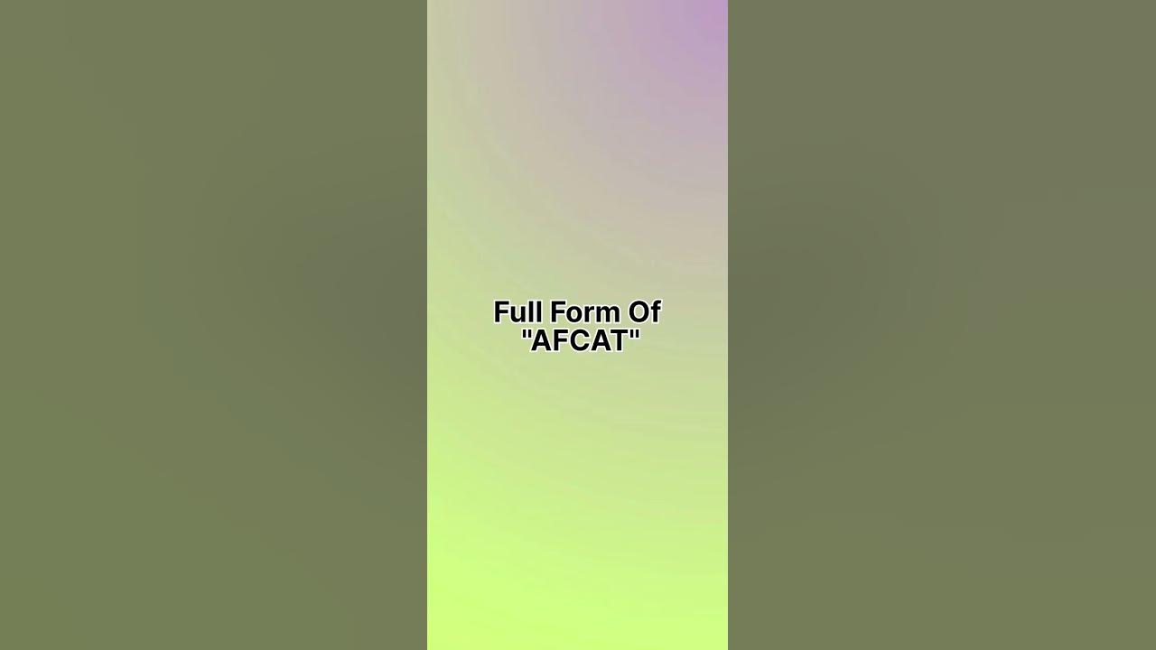 full-form-of-afcat-shorts-study-trend-knowledge-practice-learn
