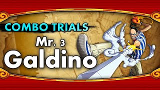 Mr.3 Galdino - Combo Trials