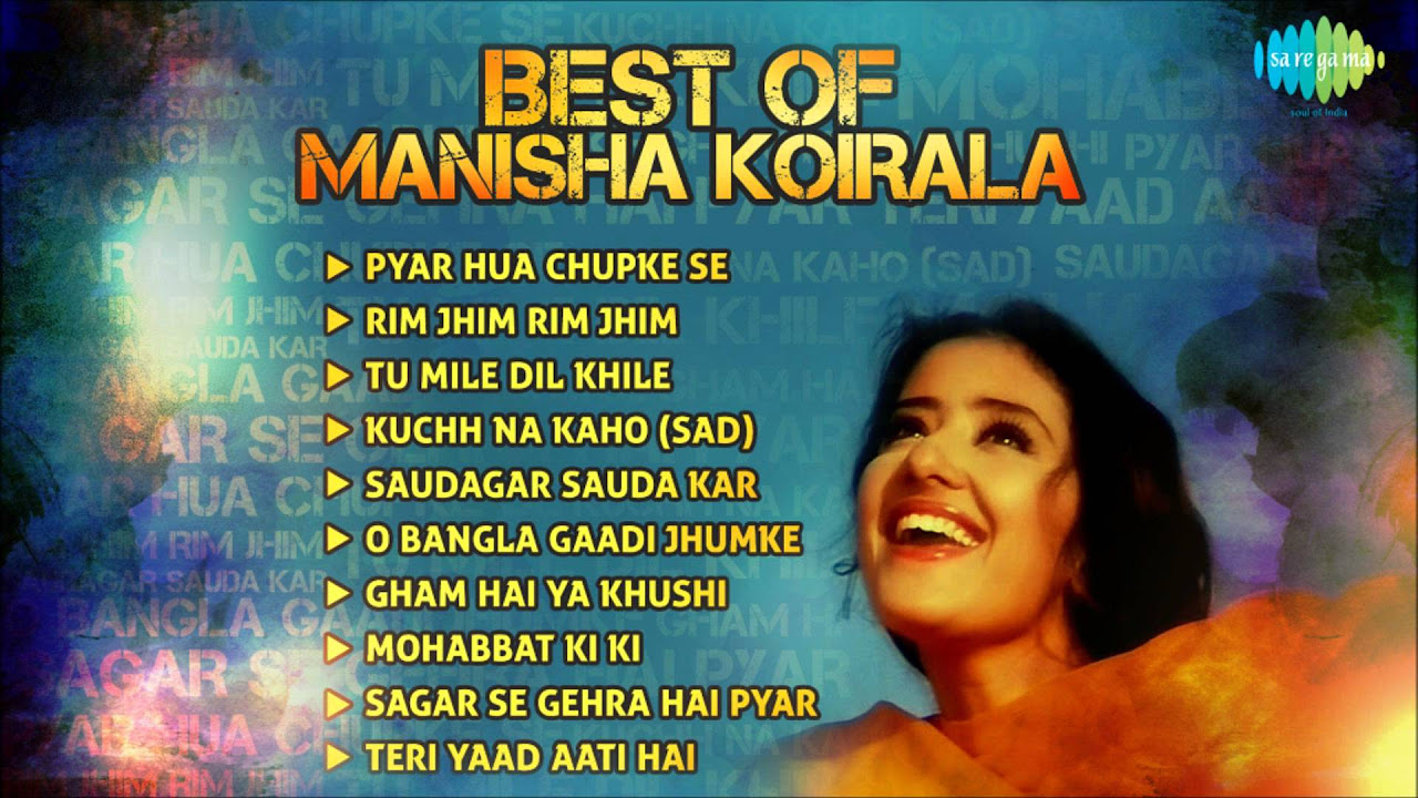 Best Of Manisha Koirala Film Songs  Pyar Hua Chupke Se  Tu Mile Dil Khile  Rim Jim Rim Jim