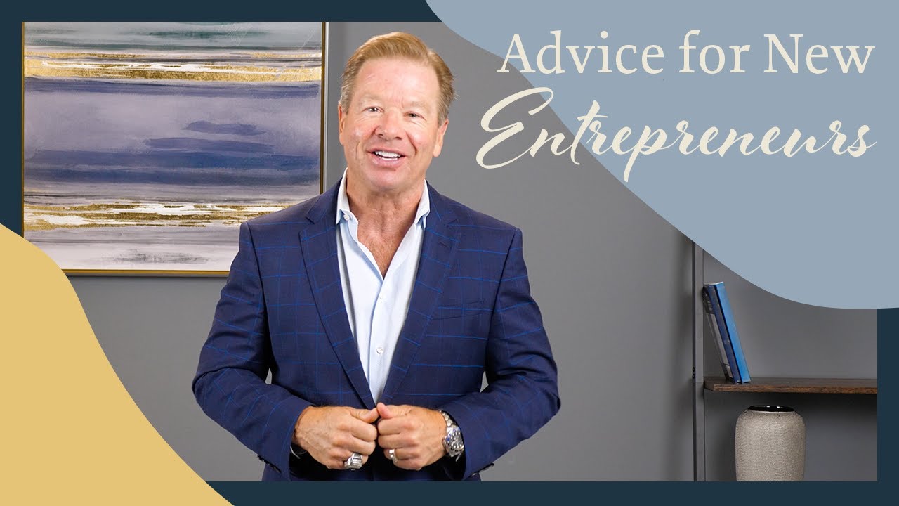 Advice for New Entrepreneurs - YouTube