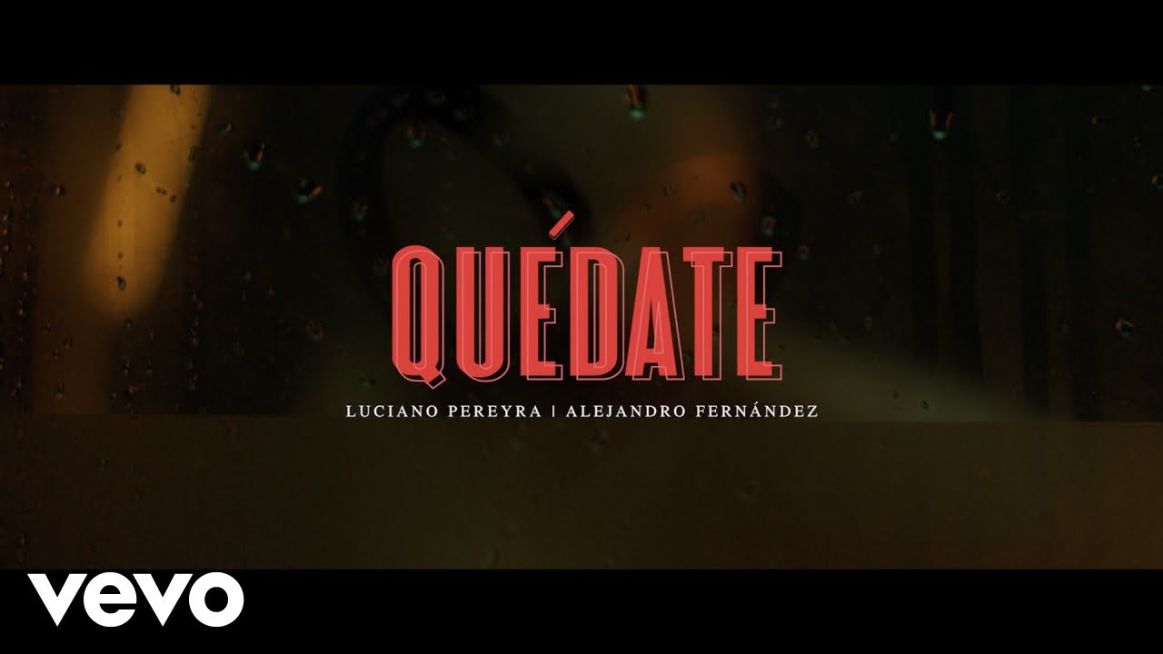 ⁣Luciano Pereyra, Alejandro Fernández - Quédate