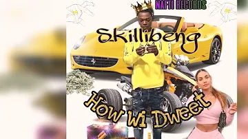 Skillibeng - How Wi Dweet (OFFICIAL AUDIO)