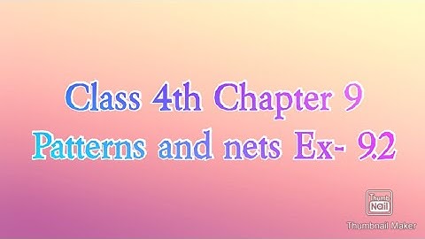 Class 4th Chapter 9 Patterns and nets Exercise 9.2