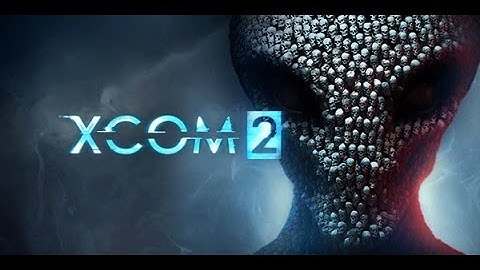 Gus Attempts to Survive XCOM 2: Part 1