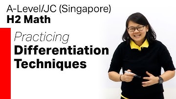 H2 Math Differentiation Techniques | A-Level/JC, Singapore Tuition