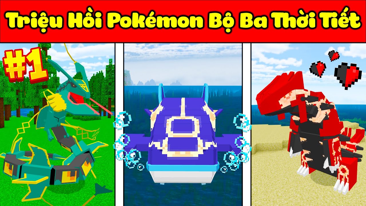 JAYGRAY SÁNG TẠO THÀNH CÔNG BỘ BA THỜI TIẾT TRONG MINECRAFT*CUỘC CHIẾN GIỮA CÁC POKEMON HUYỀN THOẠI