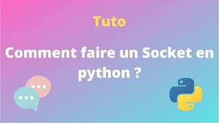 Comment faire du Socket en python 