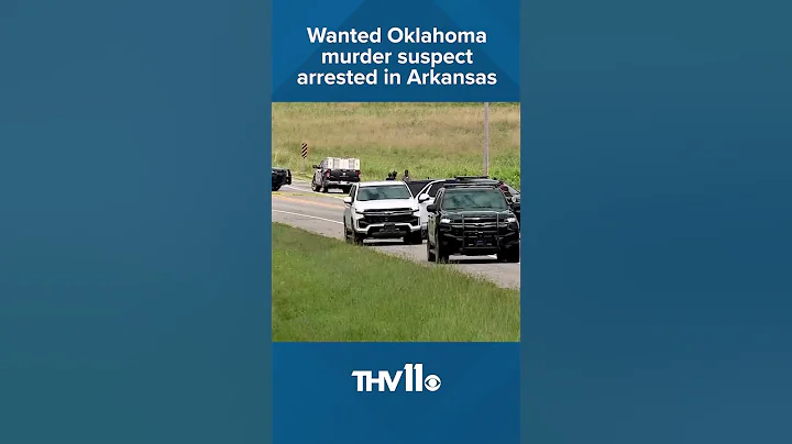 Wanted Oklahoma murder suspect arrested in Arkansas - DayDayNews